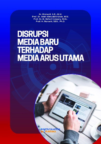 Disrupsi Media Baru terhadap Media Arus Utama